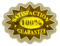 100% SATISFACTION GUARANTEE 100% SATISFACTION GUARANTEE